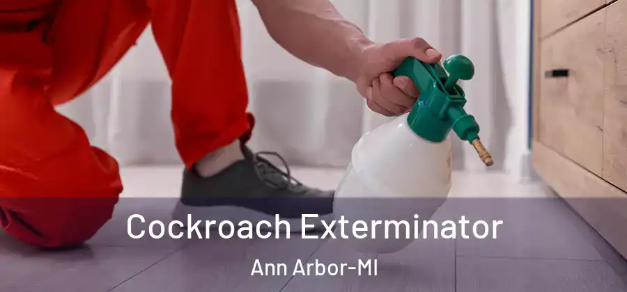 Cockroach Exterminator Ann Arbor-MI