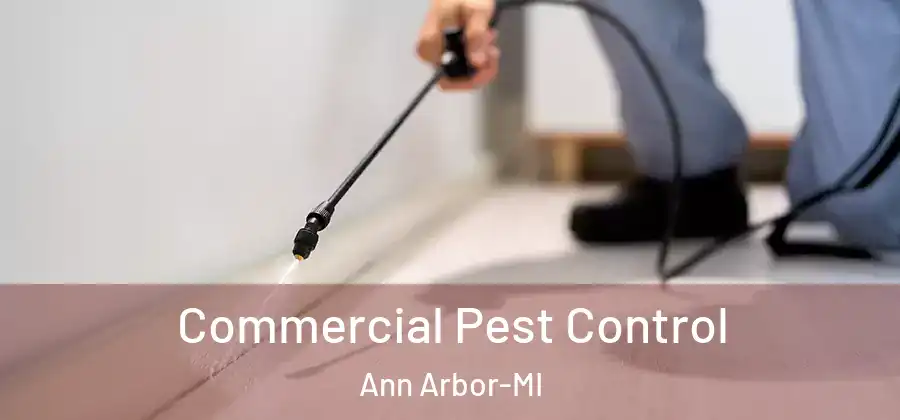  Commercial Pest Control Ann Arbor-MI