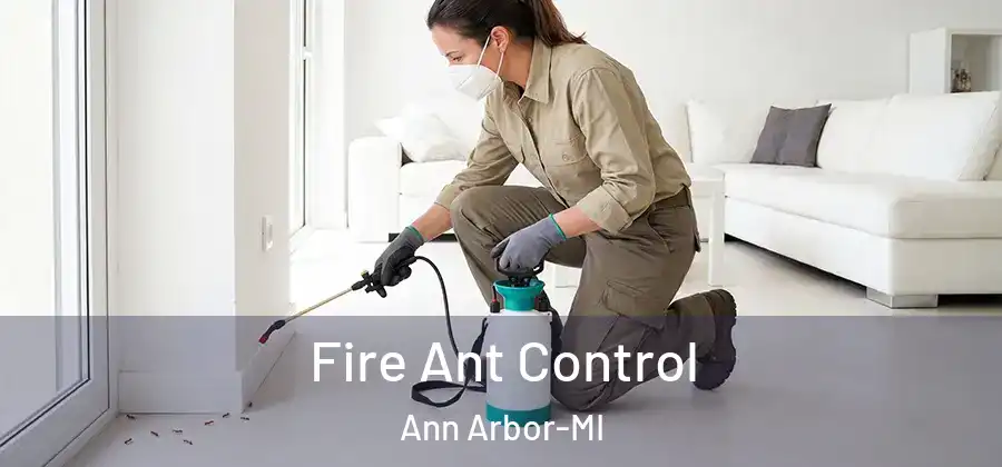 Fire Ant Control Ann Arbor-MI