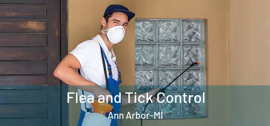 Flea and Tick Control Ann Arbor-MI