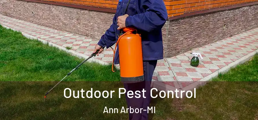 Outdoor Pest Control Ann Arbor-MI