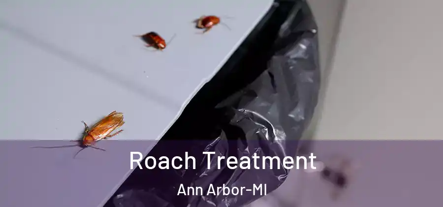 Roach Treatment Ann Arbor-MI